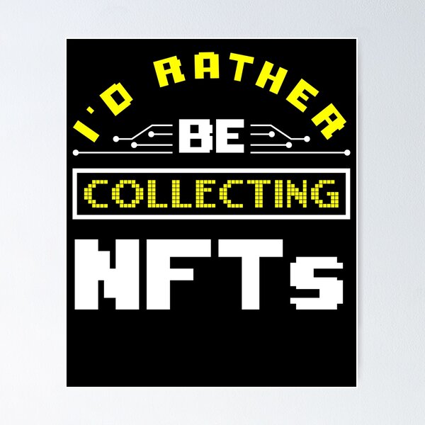 Item preview, Non-fungible token Crypto Art I'd Rather Be Collecting NFTs designed and sold by ShopTheStyle.