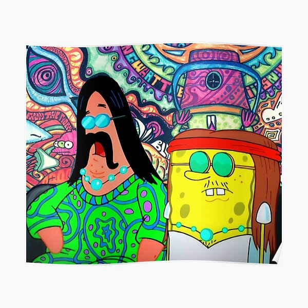 "Hippie Spongebob" Poster for Sale by TJoker99 Redbubble