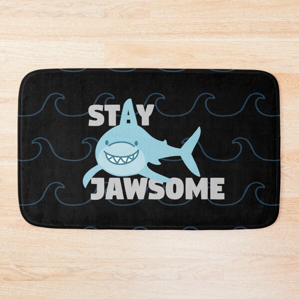 Item preview, Stay Jawsome Smiling Shark designed and sold by MadRiddleDesign.