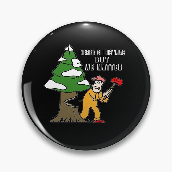 Item preview, Merry Christmas but Christmas trees matter save the tree designed and sold by twobillion.