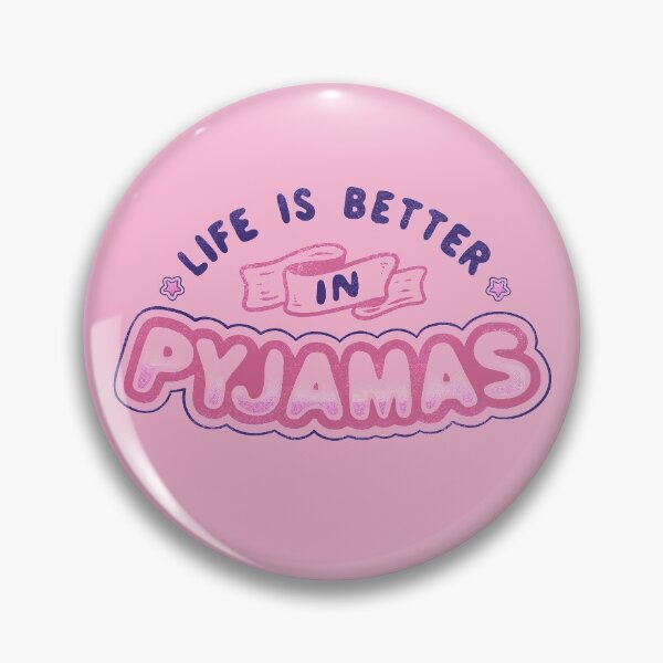Item preview, Life Is Better In Pyjamas designed and sold by Tobe Fonseca®.