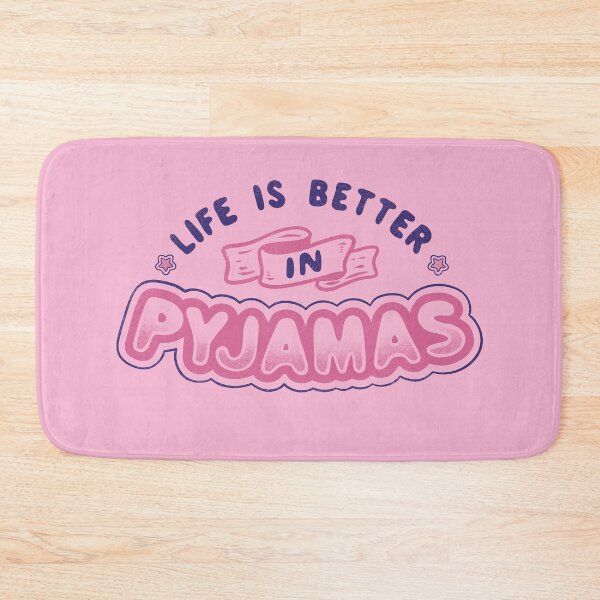 Item preview, Life Is Better In Pyjamas designed and sold by Tobe Fonseca®.
