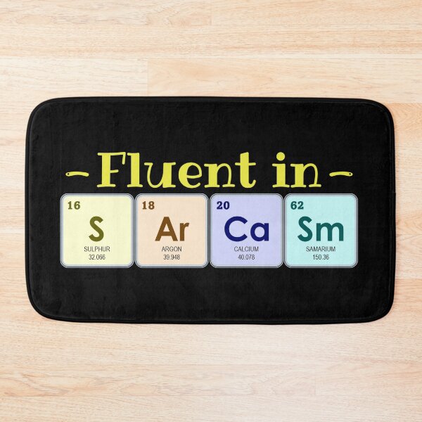 Item preview, Fluent in Sarcasm | Periodic Table designed and sold by the-krisney-way.