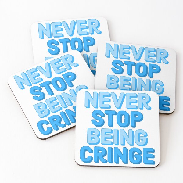 Item preview, never stop being cringe designed and sold by marjard.