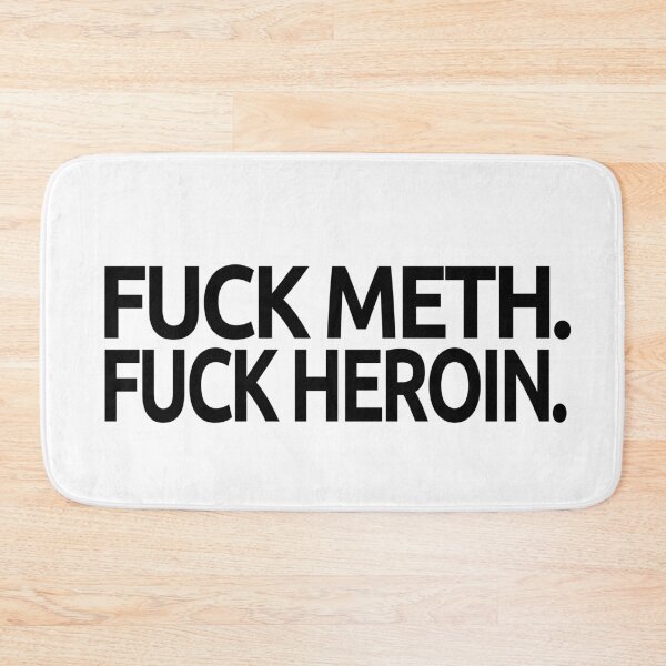 Item preview, Fuck Meth, Fuck Heroin | Sober Life  designed and sold by Popular-Designz.