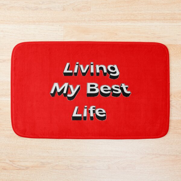 Item preview, Living my Best Life designed and sold by Knottygirl.