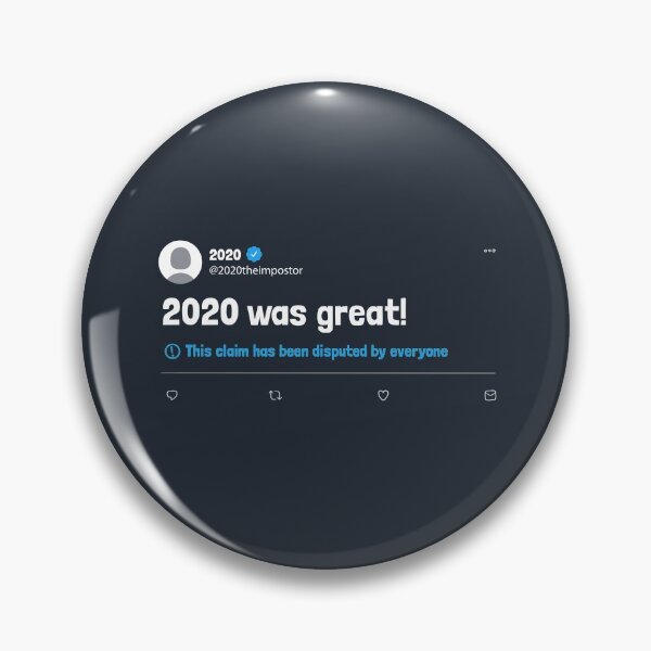 Item preview, 2020 Was Great Disputed Tweet designed and sold by Tobe Fonseca®.