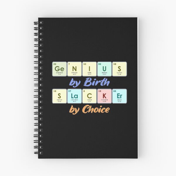 Item preview, Genius By Birth Slacker By Choice | Periodic Table designed and sold by the-krisney-way.