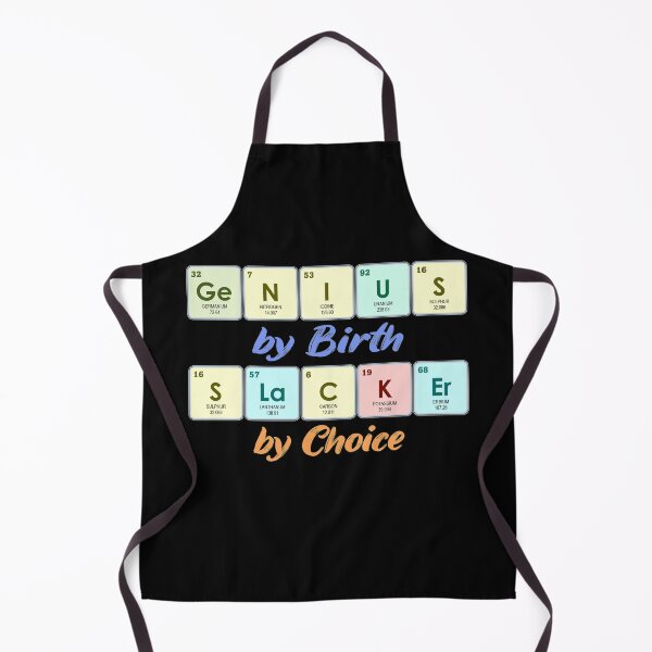 Item preview, Genius By Birth Slacker By Choice | Periodic Table designed and sold by the-krisney-way.