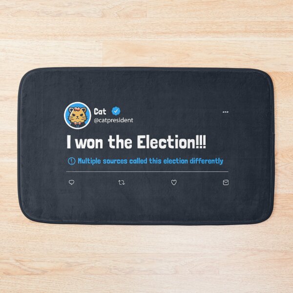 Item preview, Cat Won The Presidential Run Disputed Tweet designed and sold by Tobe Fonseca®.