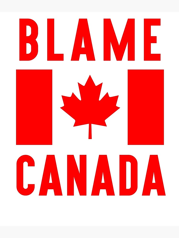 Blame Canada Poster
