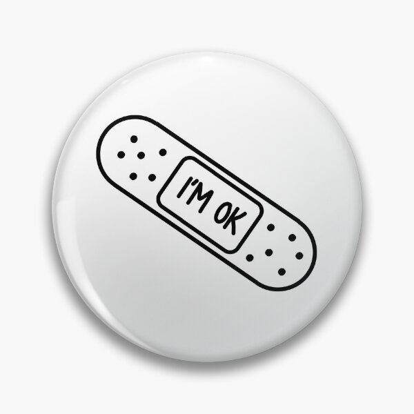 Item preview, I'm Ok  designed and sold by Meredith Benson.