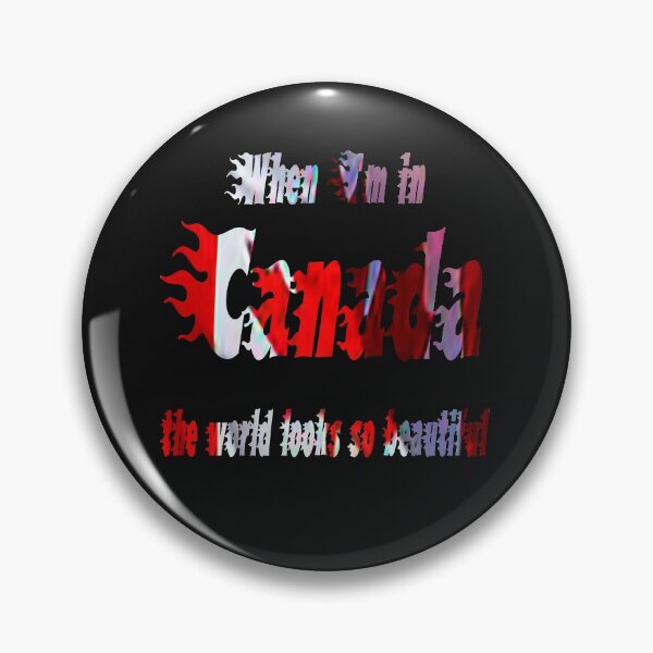 Item preview, When I'm in Canada, the world becomes so beautiful designed and sold by dheaa-11.