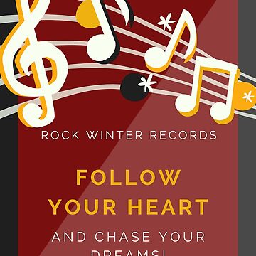 Artwork thumbnail, Follow Your Heart & Chase Your Dreams rwr by RWR by EH Merch