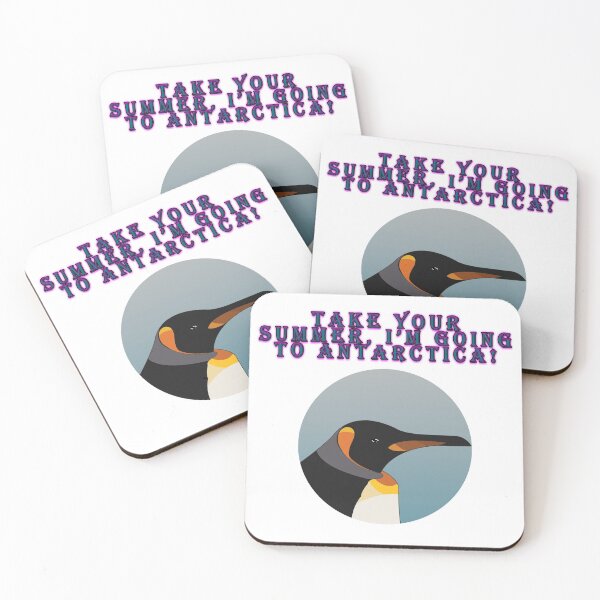 Item preview, Take your summer, I'm going to ANTARCTICA! designed and sold by AlphaKa.