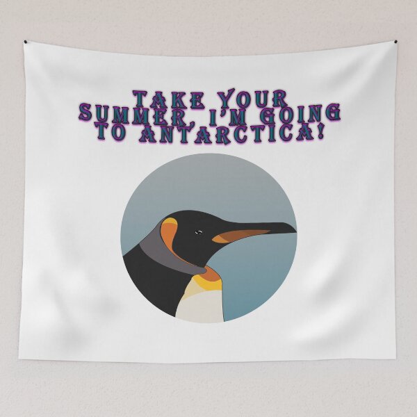 Item preview, Take your summer, I'm going to ANTARCTICA! designed and sold by AlphaKa.