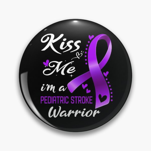 Item preview, Kiss Me I'm A Pediatric Stroke Warrior designed and sold by hvoid41.