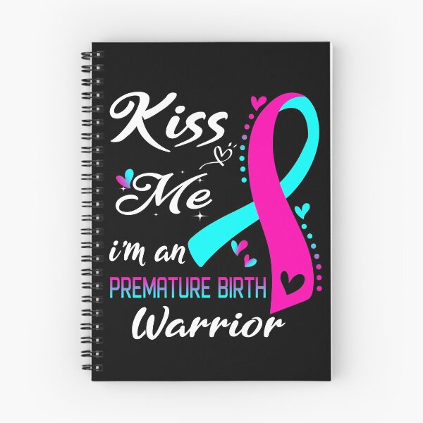 Item preview, Kiss Me I'm A Premature Birth Warrior designed and sold by hvoid41.