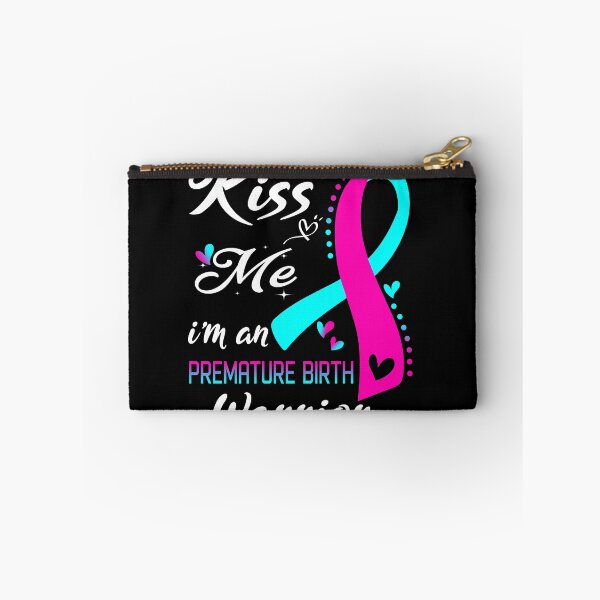 Item preview, Kiss Me I'm A Premature Birth Warrior designed and sold by hvoid41.