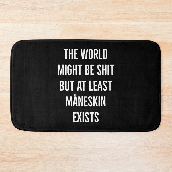 Item preview, But at least Måneskin exists  designed and sold by L1 Creations.