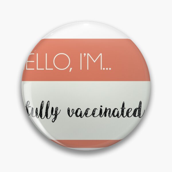 Item preview, Hello I'm Fully Vaccinated Orange designed and sold by Laura James.