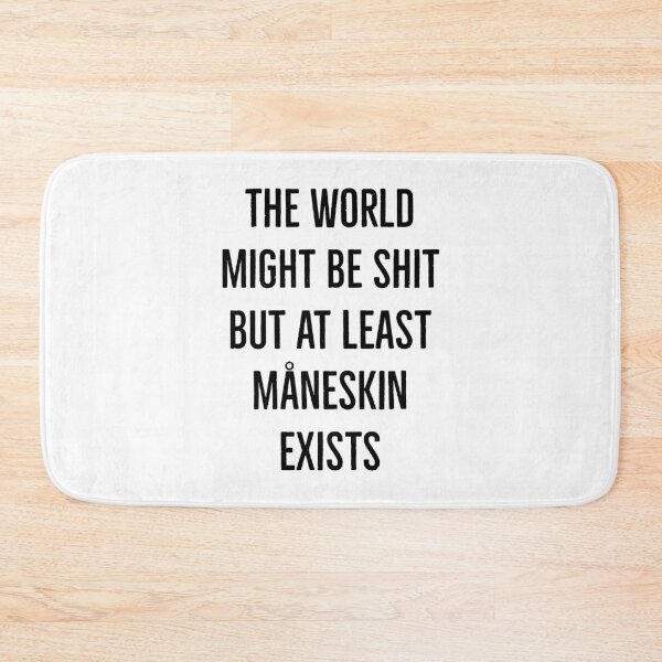 Item preview, But at least Måneskin exists  designed and sold by L1 Creations.