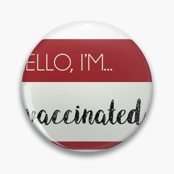Item preview, Hello, I'm Vaccinated Dark Red designed and sold by Laura James.