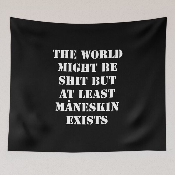 Item preview, But at least Måneskin exists  designed and sold by L1 Creations.
