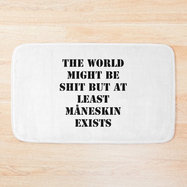 Item preview, But at least Måneskin exists  designed and sold by L1 Creations.