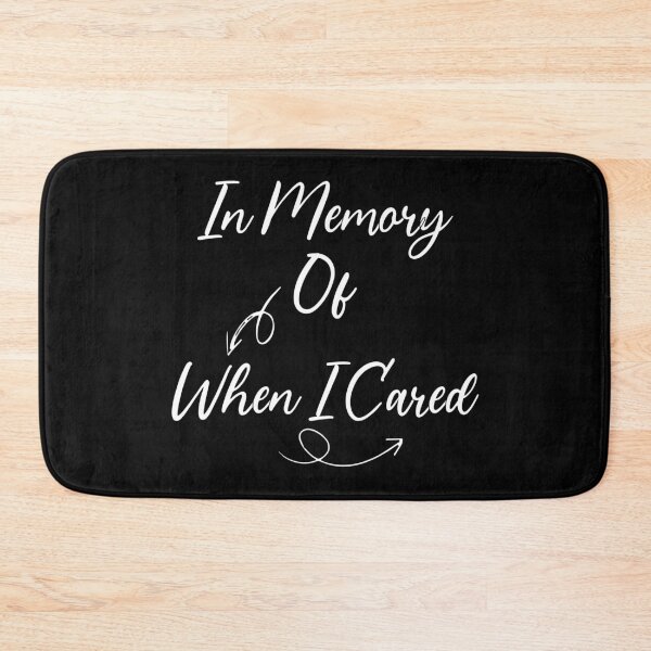 Item preview, In Memory of When I Cared designed and sold by Otmaneshop.