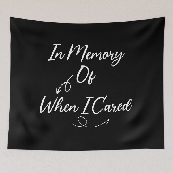 Item preview, In Memory of When I Cared designed and sold by Otmaneshop.