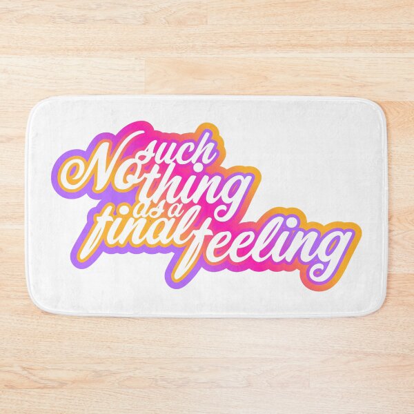 Item preview, No such thing as a final feeling designed and sold by Jokertags.