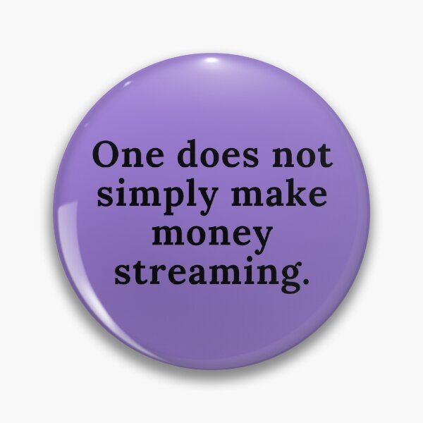 Artikelvorschau, Mit Streaming verdient man nicht einfach Geld. entworfen und verkauft von TheCreato.