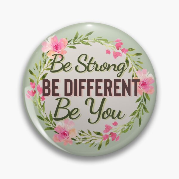 Item preview, Be Strong, Be Different, Be You, Positive quote designed and sold by AmazingEcraft.