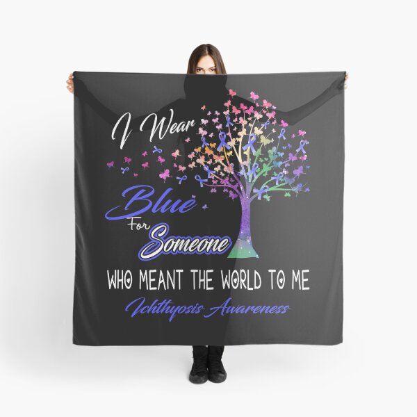 Item preview, I Wear Blue For Someone Ichthyosis Awareness designed and sold by Gillosina.