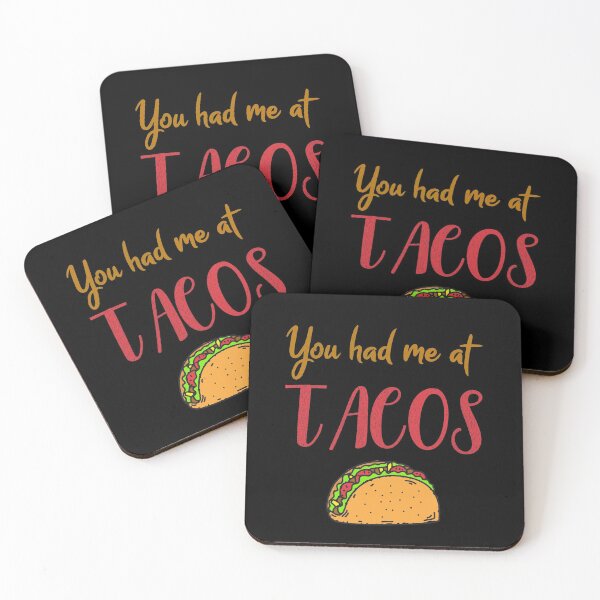 Item preview, You had me at tacos  designed and sold by LinconZ.