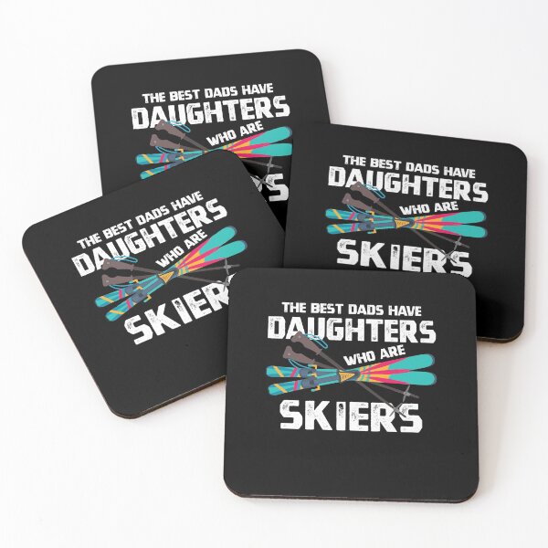 Item preview, The Best Dads Have Daughters Who Are Skiers designed and sold by Dressed For  Duty.