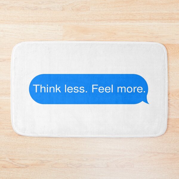 Item preview, Think less. Feel more. designed and sold by Magdy Store.