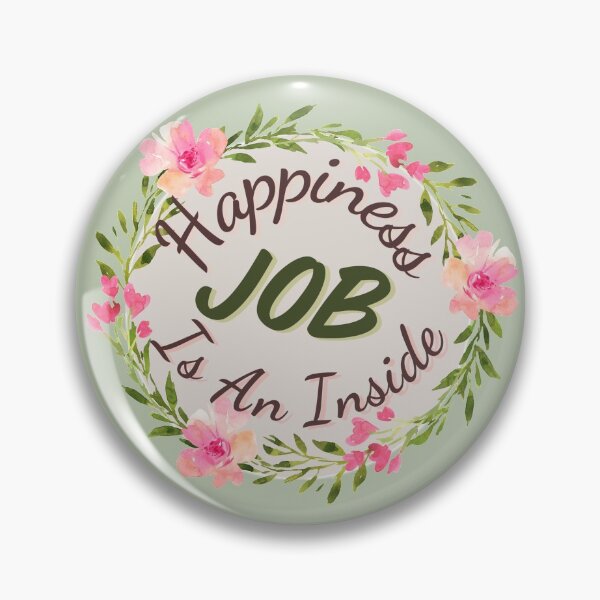 Item preview, Happiness is an Inside Job, Positive quote designed and sold by AmazingEcraft.