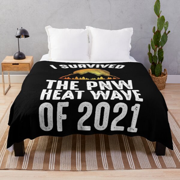 Item preview, I Survived The PNW Heat Wave Of 2021 designed and sold by Cat Lady Designs.