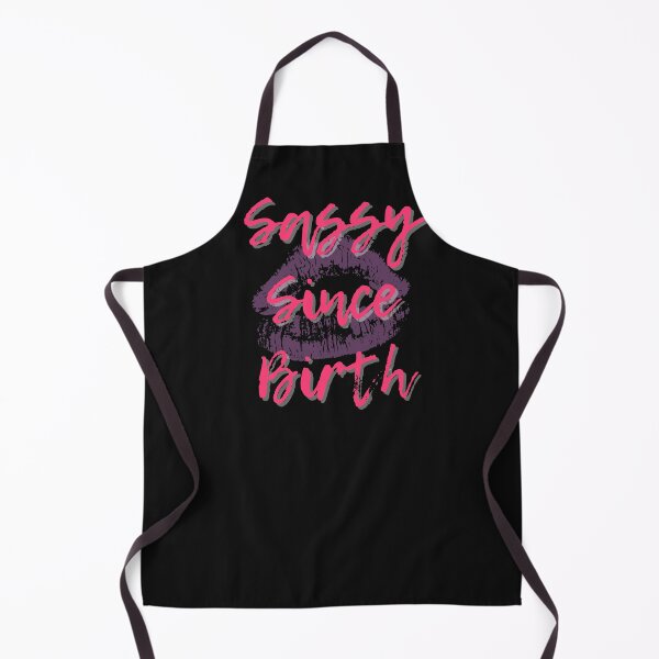 Item preview, Sassy Since Birth designed and sold by Fabuluss4Life.