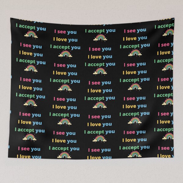 Item preview, I See You I Love You I Accept You designed and sold by travelnerd.