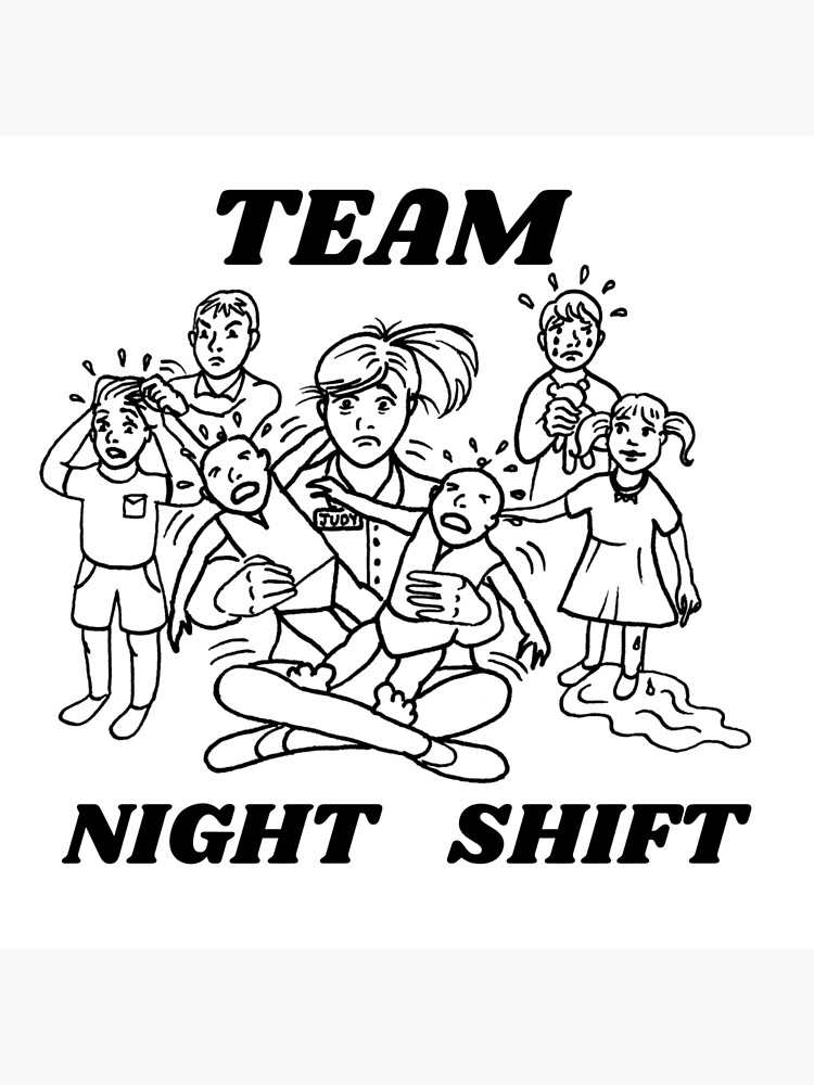 team-night-shift-poster-for-sale-by-mihailb-redbubble