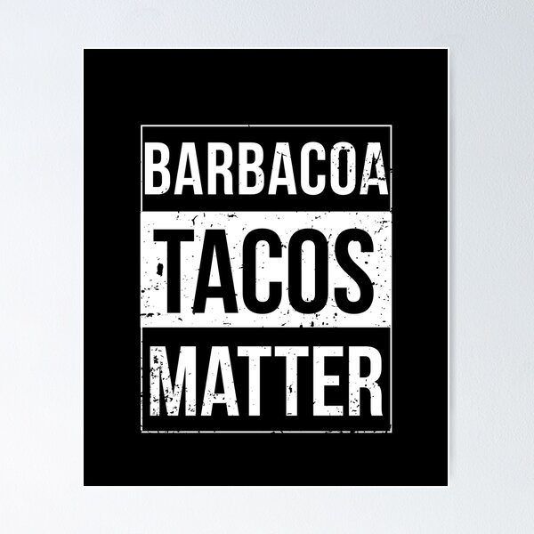 Item preview, Funny Taco Tuesday Barbacoa Tacos Matter designed and sold by SwankyFine.