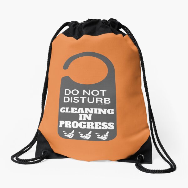 Item preview, Do Not Disturb Cleaning In Progress Novelty Cleaning Crew designed and sold by SavvyCleaner.