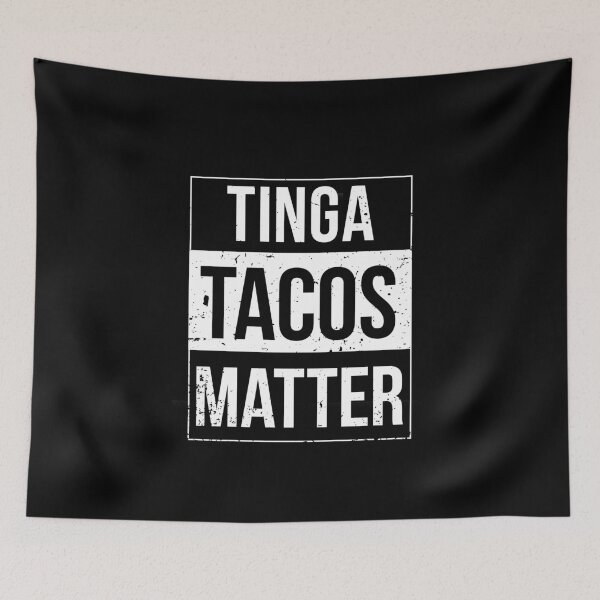 Item preview, Funny Taco Tuesday Tinga Tacos Matter designed and sold by SwankyFine.