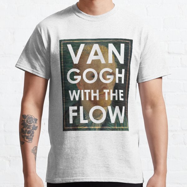 Van Gogh with the Flow feat. a Self Portrait Classic T-Shirt