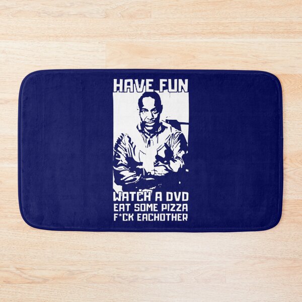 Item preview, Have Fun!. Watch a DVD. Eat Some Pizza. F*ck Eachother. designed and sold by The Cosmic Turtle.