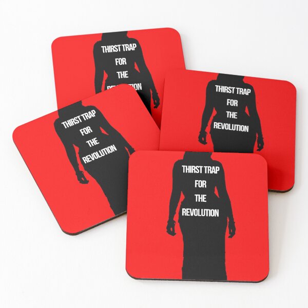 Item preview, Thirst Trap For The Revolution designed and sold by RevolutionInPaint.