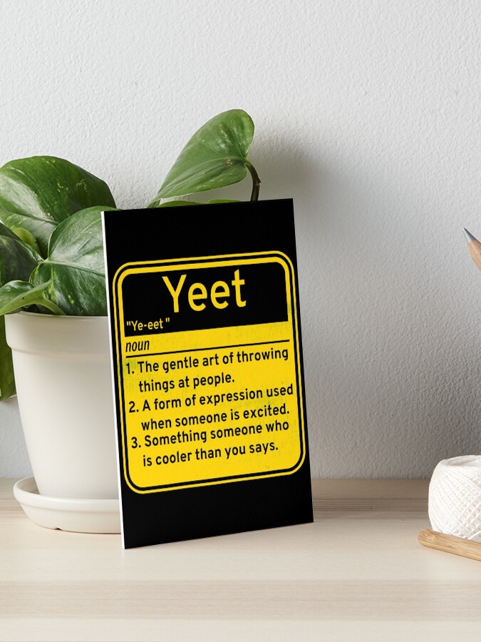  Yeet Dictionary Definition Awesome Funny Dank Meme